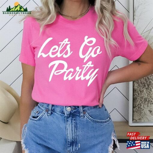 Lets Go Party Barbiie Bachelorette T-Shirt Sweatshirt Classic