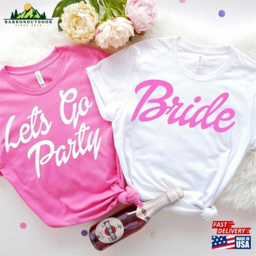 Lets Go Party Barbiie Bachelorette T-Shirt Sweatshirt Classic