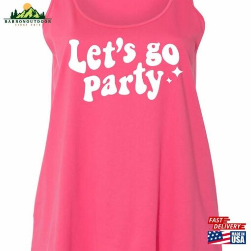 Let’s Go Party Women Plus Size Scoopneck Tee Or Tank Sweatshirt Unisex