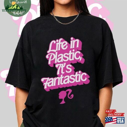 Life In Plastic It’s Fantastic Tee Shirt T-Shirt Classic