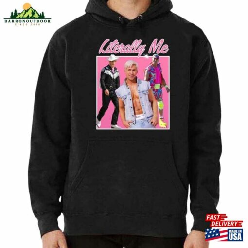 Literally Me Ryan Gosling Barbie Movie Shirt Birthday Party Tshirt Barb Baby Tee Classic Sweatshirt