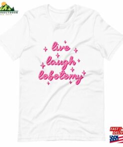 Live Laugh Lobotomy Funny Mental Health Shirt Art Classic Sweatshirt