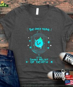 Lumalee Shirt The Only Hope Is Sweet Relief Of Death 2023 Movie Blue Sweatshirt Classic 4