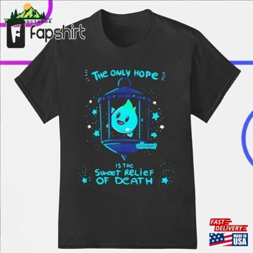 Lumalee Shirt The Only Hope Is Sweet Relief Of Death Luna Star Classic T-Shirt