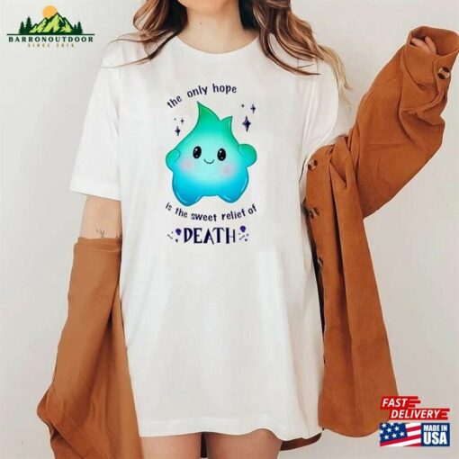 Luna Star The Only Hope Is Sweet Relief Of Death Shirt 2023 Movie Lumalee Blue Sweatshirt T-Shirt