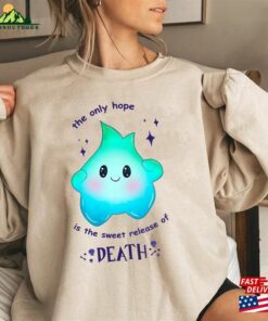 Luna Star The Only Hope Is Sweet Relief Of Death T-Shirt 2023 Movie Lumalee Blue Sweatshirt