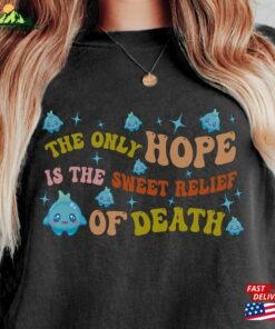 Luna Star The Only Last Hope Is Sweet Relief Of Death Shirt 2023 Movie Lumalee Blue T-Shirt Hoodie