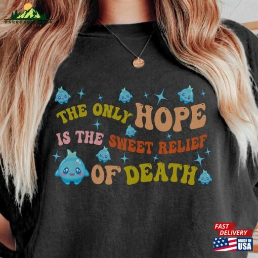 Luna Star The Only Last Hope Is Sweet Relief Of Death Shirt 2023 Movie Lumalee Blue T-Shirt Hoodie