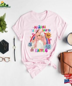 Manana Sera Bonito Barbie Bichota Shirt Sweatshirt Unisex