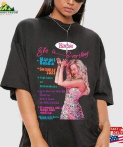 Margot Robbie Barbie 2023 Shirt Vintage She Is Everything Classic Unisex