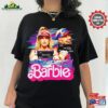 Margot Robbie Ryan Gosling Barbie 2023 Shirt Sweatshirt T-Shirt
