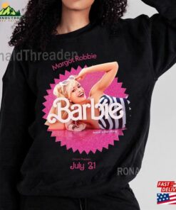 Margot Robbie Shirt Sweatshirt Barbie 2023 Unisex Classic 4