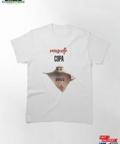 Mascote Copa 2022 Classic T-Shirt Sweatshirt Hoodie