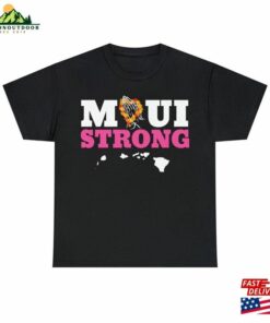 Maui Strong Pray For Hawaii Support Tee Shirt Classic Unisex