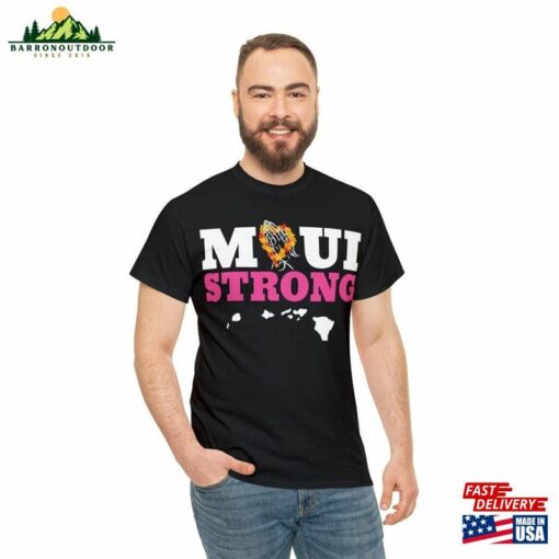 Maui Strong Pray For Hawaii Support Tee Shirt Classic Unisex