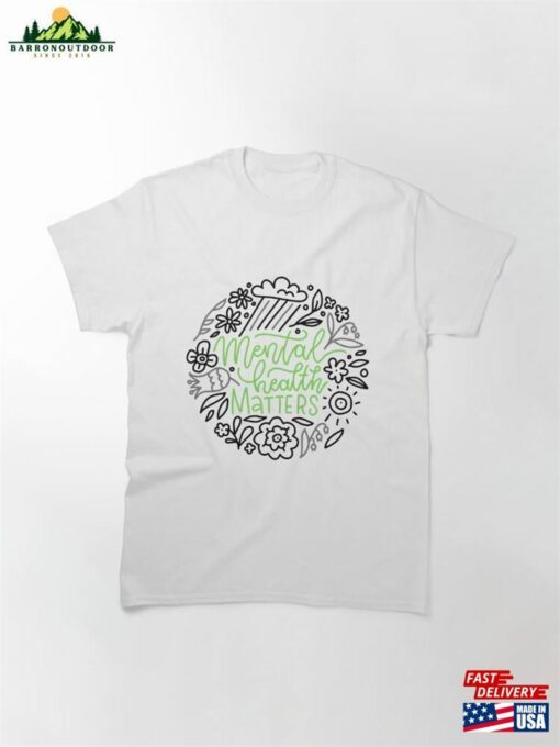 Mental Health Matters Green Classic T-Shirt Unisex