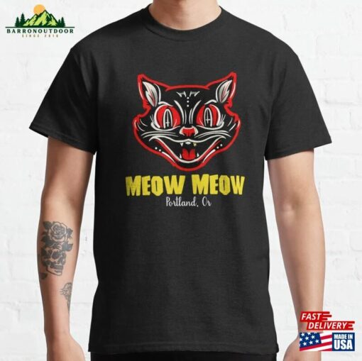 Meow Portland Closed Venue 2000 2005 Classic T-Shirt Hoodie