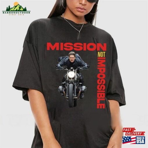 Mission Impossible Tom Cruise Shirt Not Dead Reckoning Part One 2023 Movie Sweatshirt T-Shirt