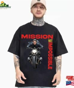 Mission Impossible Tom Cruise Shirt Not Dead Reckoning Part One 2023 Movie Sweatshirt T-Shirt