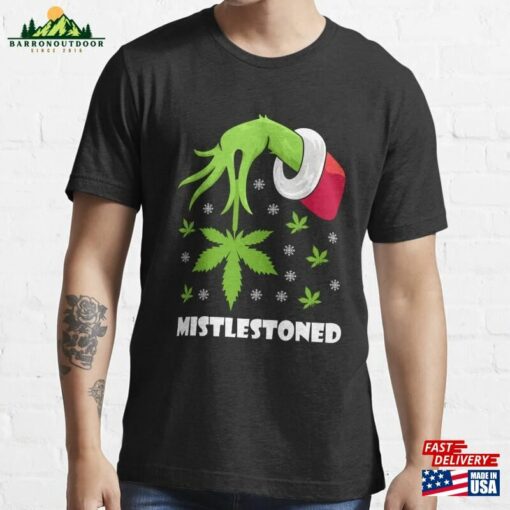 Mistlestoned Weed Leaf Cannabis Amp Marijuana Ugly Christmas T-Shirt Essential Unisex