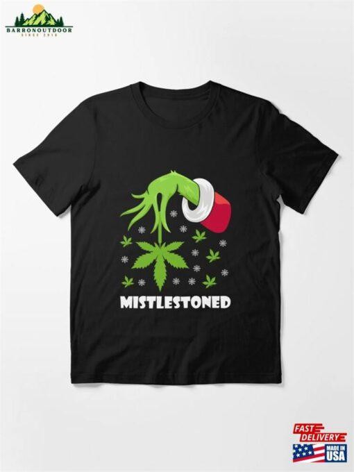 Mistlestoned Weed Leaf Cannabis Amp Marijuana Ugly Christmas T-Shirt Essential Unisex