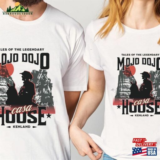 Mojo Dojo Casa House Shirt Tee Kenough Hoodie T-Shirt