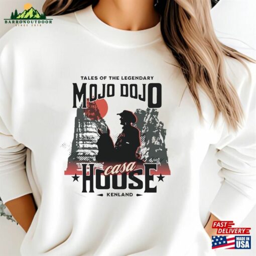 Mojo Dojo Casa House Shirt Tee Kenough Sweatshirt Hoodie