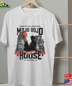 Mojo Dojo Casa House Shirt Tee Sweatshirt Unisex