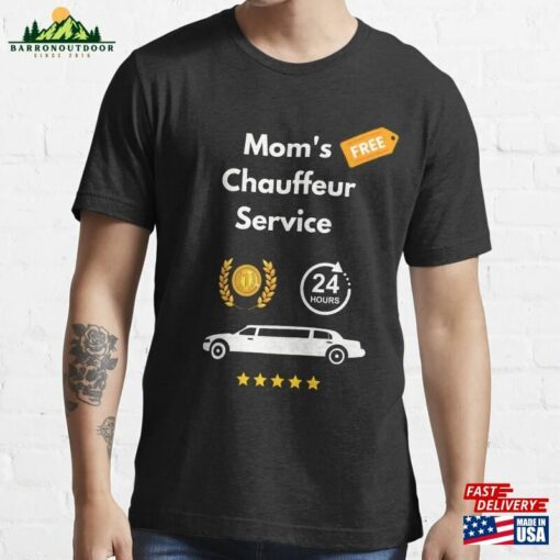 Mom Chauffeur Funny Taxi Limousine Cab Essential T-Shirt Hoodie Classic