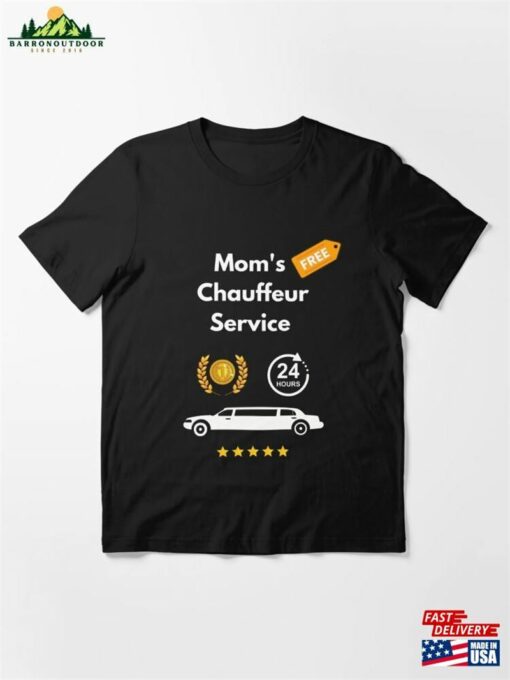 Mom Chauffeur Funny Taxi Limousine Cab Essential T-Shirt Hoodie Classic