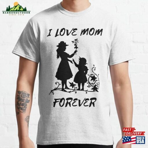 Mom Forever Classic T-Shirt Unisex Hoodie