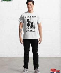 Mom Forever Classic T-Shirt Unisex Hoodie 3 Mom Forever Classic T Shirt Unisex Hoodie 4