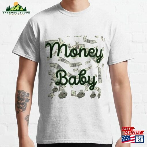 Money Baby Classic T-Shirt Unisex Sweatshirt