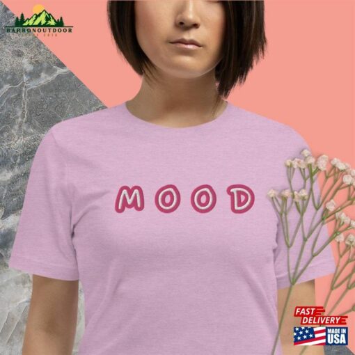 Mood Shirt Funny Minimalist T-Shirt Unisex