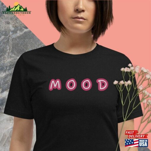 Mood Shirt Funny Minimalist T-Shirt Unisex