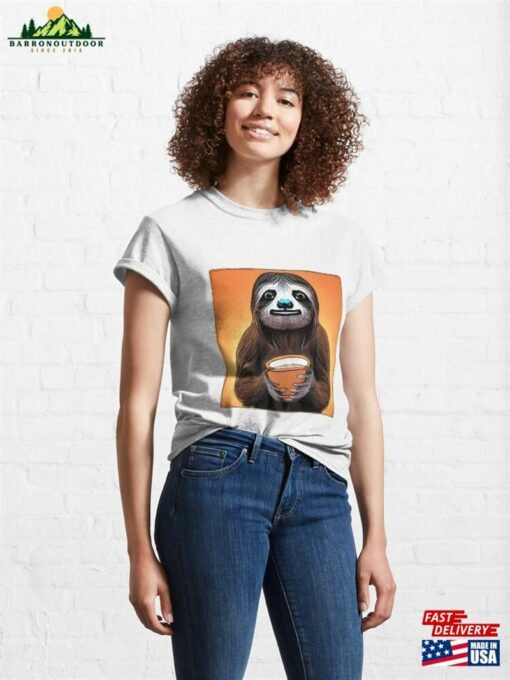 Morning Coffee With Sloth Classic T-Shirt Hoodie Unisex