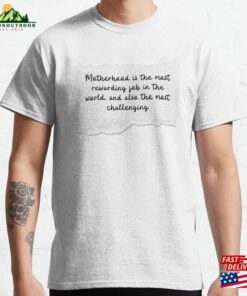 Motherhood Is A Journey Motivational Quote Classic T-Shirt Unisex