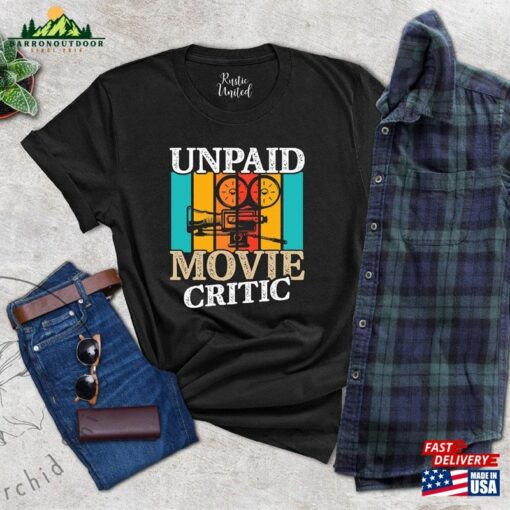 Movie Critic Shirt Unpaid Gift T-Shirt Hoodie