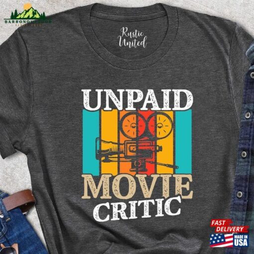 Movie Critic Shirt Unpaid Gift T-Shirt Hoodie