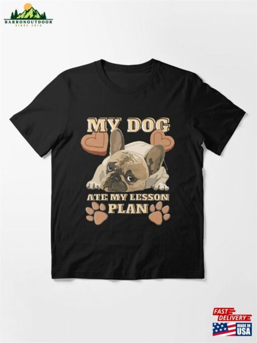 My Dog Ate Lesson Plan Essential T-Shirt Hoodie