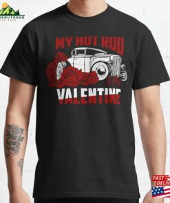 My Hot Rod Is Valentine Classic Retro Car T-Shirt Unisex Hoodie My Hot Rod Is Valentine Classic Retro Car T-Shirt Unisex Hoodie