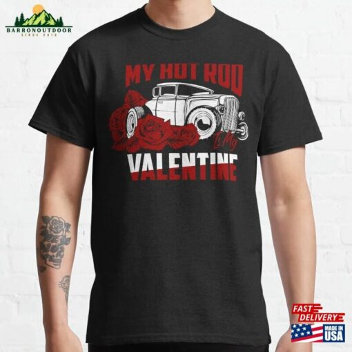 My Hot Rod Is Valentine Classic Retro Car T-Shirt Unisex Hoodie