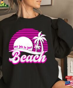 My Job Is Just Beach Shirt Inspired By The Barbi Movie 2023 Ken T-Shirt Unisex My Job Is Just Beach Shirt Inspired By The Barbi Movie 2023 Ken T-Shirt Unisex