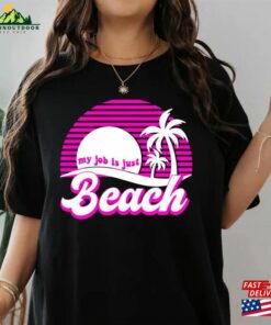 My Job Is Just Beach Shirt Inspired By The Barbi Movie 2023 Ken T-Shirt Unisex My Job Is Just Beach Shirt Inspired By The Barbi Movie 2023 Ken T-Shirt Unisex