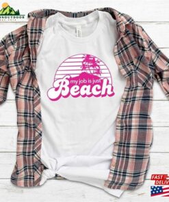 My Job Is Just Beach T-Shirt Inspired By The Barbie Movie Ken Unisex Sweatshirt
