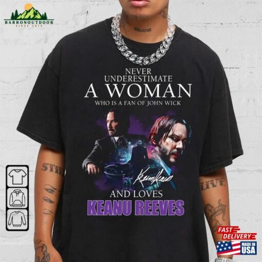 Never Underestimate A Woman Who Is Fan Of John Wick And Loves Keanu Reeves Shirt Chapter 4 2023 Unisex Sweatshirt