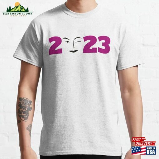 New Year 2023 Classic T-Shirt Sweatshirt Hoodie