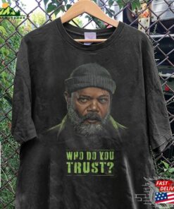 Nick Fury Who Do You Trust Movie Shirt Secret Invasion 2023 Tv Series Vintage 90S Y2k Hoodie Classic