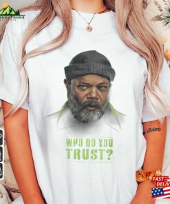 Nick Fury Who Do You Trust Movie Shirt Secret Invasion 2023 Tv Series Vintage 90S Y2k Hoodie Classic 3 Nick Fury Who Do You Trust Movie Shirt Secret Invasion 2023 Tv Series Vintage 90S Y2k Hoodie Classic 4