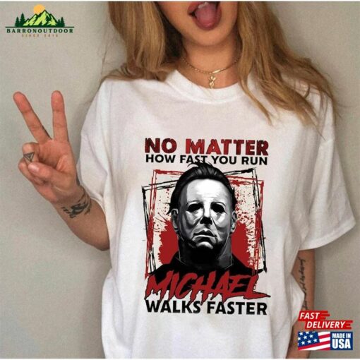 No Matter How Fast You Run Michael Walks Faster Shirt Vintage Myers Horror Movie Halloween Classic Sweatshirt